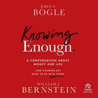 Knowing Enough : A Conversation about Money and Life and Figuring Out What to Do with Yours