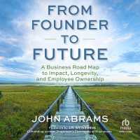 From Founder to Future : A Business Roadmap to Impact, Longevity, and Employee Ownership