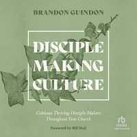 Disciple-Making Culture : Cultivate Thriving Disciple-Makers Throughout Your Church