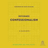 Reformed Confessionalism (Blessings of the Faith) : Blessings of the Faith