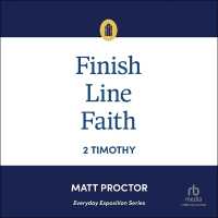Finish Line Faith : 2 Timothy (Everyday Exposition)