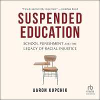 Suspended Education : School Punishment and the Legacy of Racial Injustice