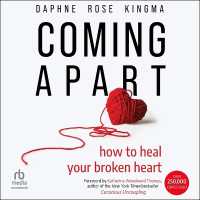 Coming Apart : How to Heal Your Broken Heart