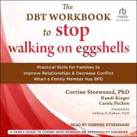 The Dbt Workbook to Stop Walking on Eggshells : Practical Skills for Families to Improve Relationships and Decrease Conflict When a Family Member Has Bpd