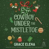 Cowboy under the Mistletoe : An Alpine Ridge Holiday Novella