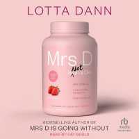 Mrs. D Is (Not) on a Diet : Exposing the Lies of Diet Culture