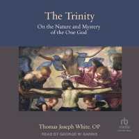 The Trinity : On the Nature and Mystery of the One God