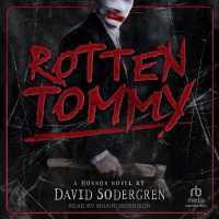 Rotten Tommy : A Horror Novel
