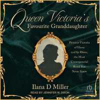Queen Victoria's Favourite Granddaughter : Princess Victoria of Hesse and by Rhine, the Most Consequential Royal You Never Knew