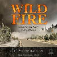 Wildfire : On the Front Lines with Station 8