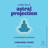 A Little Bit of Astral Projection : An Introduction to Soul Travel