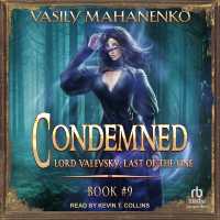 Condemned: Book 9 : Lord Valevsky: Last of the Line, Book 9
