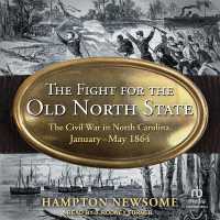 The Fight for the Old North State : The Civil War in North Carolina, January-May 1864