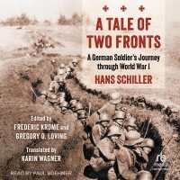 A Tale of Two Fronts : A German Soldier's Journey through World War I