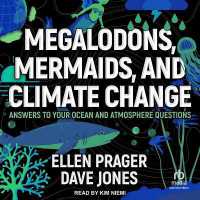 Megalodons, Mermaids, and Climate Change : Answers to Your Ocean and Atmosphere Questions