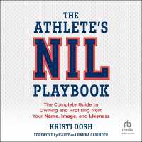 The Athlete's Nil Playbook : The Complete Guide to Owning and Profiting from Your Name, Image, and Likeness