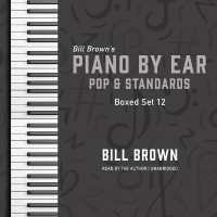 Piano by Ear: Pop and Standards Box Set 12 (Piano by Ear) （12TH）