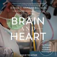 Brain and Heart : The Triumphs and Struggles of a Pediatric Neurosurgeon