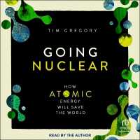 Going Nuclear : How Atomic Energy Will Save the World