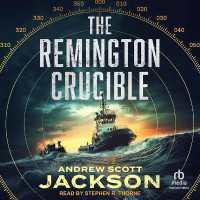 The Remington Crucible (Steve Remington Thrillers)