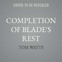 Completion of Blade's Rest (Blade's Rest)