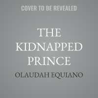 The Kidnapped Prince : The Life of Olaudah Equiano