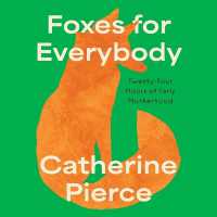 Foxes for Everybody : Twenty-Four Hours of Early Motherhood