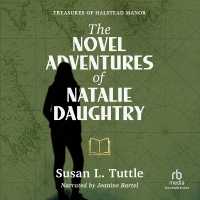 The Novel Adventures of Natalie Daughtry (Treasures of Halstead Manor)
