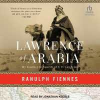 Lawrence of Arabia : My Journey in Search of T.E. Lawrence