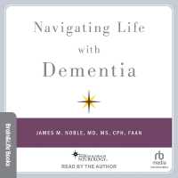 Navigating Life with Dementia