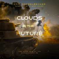 Clouds in the Future (The Great War of the Worlds)