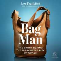 Bag Man : The Story Behind the Improbable Rise of Coach