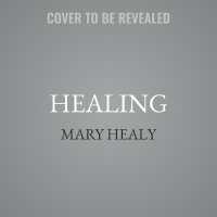 Healing : Bringing the Gift of God's Mercy to the World