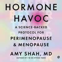 Hormone Havoc : A Science-Backed Protocol for Perimenopause and Menopause: Sleep Better. Think Better. Feel Better.