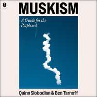 Muskism : A Guide for the Perplexed