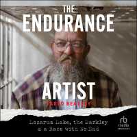 The Endurance Artist : Lazarus Lake, the Barkley & a Race with No End