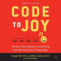 Code to Joy : The Four-Step Solution to Unlocking Your Natural State of Happiness