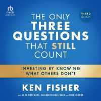 The Only Three Questions That Still Count : Investing by Knowing What Others Don't, 3rd Edition