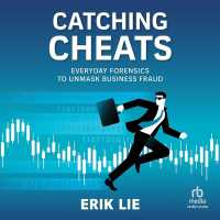 Catching Cheats : Everyday Forensics to Unmask Business Fraud
