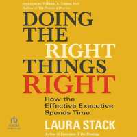 Doing the Right Things Right : How the Effective Executive Spends Time