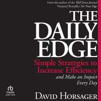 The Daily Edge : Simple Strategies to Increase Efficiency and Make an Impact Every Day