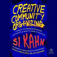 Creative Community Organizing : A Guide for Rabble-Rousers, Activists, and Quiet Lovers of Justice