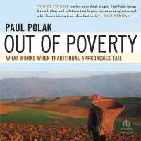 Out of Poverty : What Works When Traditional Approaches Fail