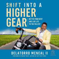 Shift into a Higher Gear : Better Your Best and Live Life to the Fullest