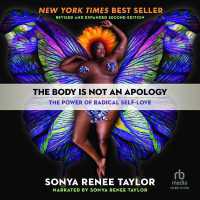 The Body Is Not an Apology, Second Edition : The Power of Radical Self-Love