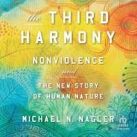 The Third Harmony : Nonviolence and the New Story of Human Nature