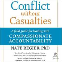 Conflict without Casualties, 2nd Edition : A Field Guide for Leading with Compassionate Accountability
