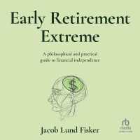 Early Retirement Extreme : A Philosophical and Practical Guide to Financial Independence