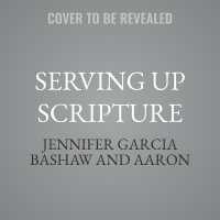 Serving Up Scripture : How to Interpret the Bible for Yourself and Others