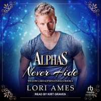 Alphas Never Hide (Willow Lake Supernaturals)